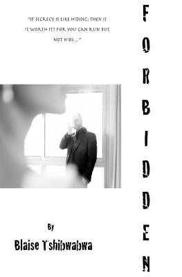 Forbidden by Tshibwabwa, Blaise