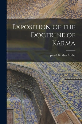 Exposition of the Doctrine of Karma by Atisha, Brother Pseud