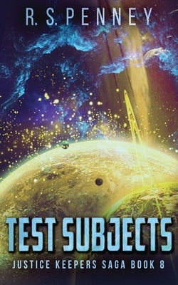Test Subjects by Penney, R. S.