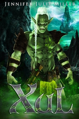 XuL by Miller, Jennifer Julie