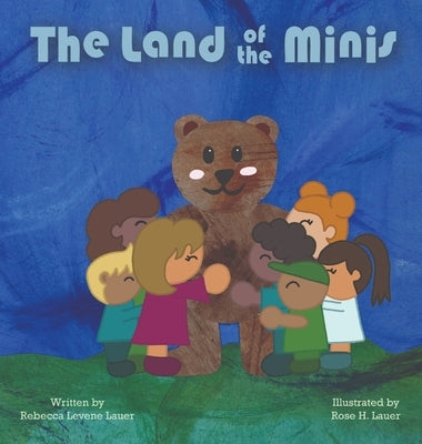 The Land of The Minis by Levene-Lauer, Rebecca