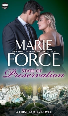 State of Preservation: A First Family Novel by Force, Marie