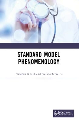 Standard Model Phenomenology by Khalil, Shaaban