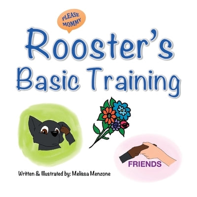 Rooster's Basic Training by Menzone, Melissa