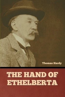 The Hand of Ethelberta by Hardy, Thomas