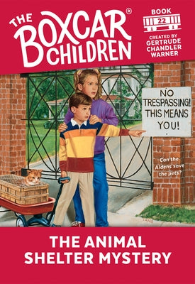 The Animal Shelter Mystery: 22 by Warner, Gertrude Chandler
