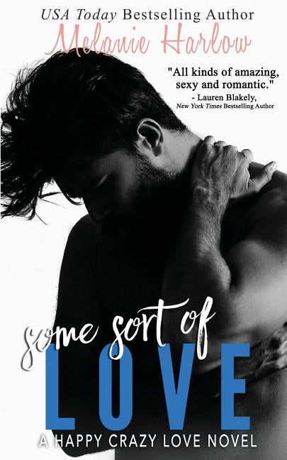 Some Sort of Love (Jillian and Levi): A Happy Crazy Love Novel by Harlow, Melanie