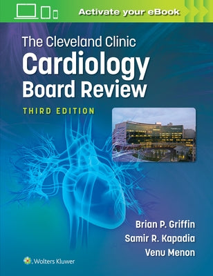 The Cleveland Clinic Cardiology Board Review by Griffin, Brian P.