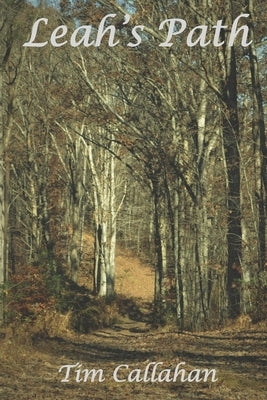 Leah's Path by Callahan, Tim