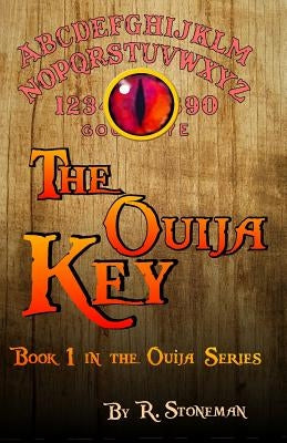 The Ouija Key by Stoneman, R.