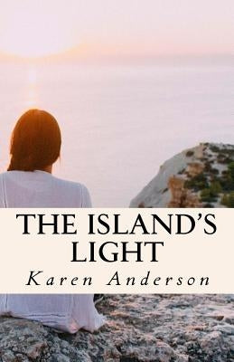 The Island's Light by Anderson, Karen