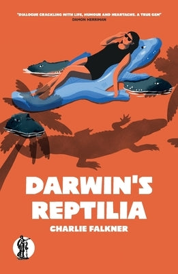 Darwin's Reptilia by Falkner, Charlie