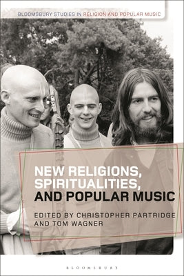 New Religions, Spiritualities, and Popular Music by Partridge, Christopher