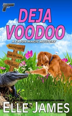 Deja Voodoo by James, Elle