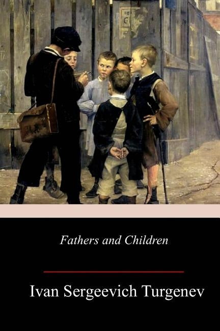Fathers and Children by Garnett, Constance