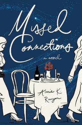 Missed Connections by Runyan, Aimie K.
