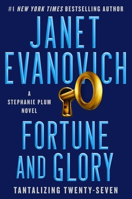 Fortune and Glory: Tantalizing Twenty-Seven by Evanovich, Janet