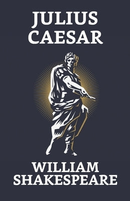 Julius Caesar by Shakespeare, William