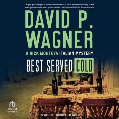 Best Served Cold by Wagner, David P.