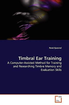 Timbral Ear Training by Quesnel, René