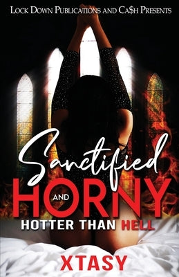 Sanctified and Horny by Xtasy