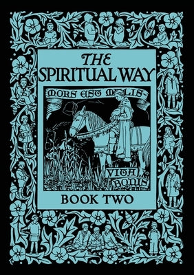 The Spiritual Way: Book Two by Bolton, Mother