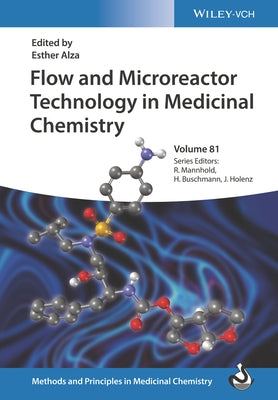 Flow and Microreactor Technology in Medicinal Chemistry by Alza, Esther