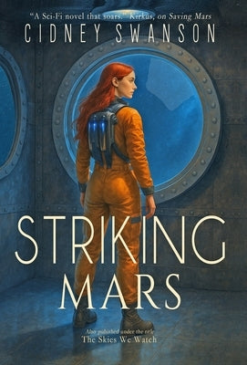 Striking Mars: The Skies We Watch by Swanson