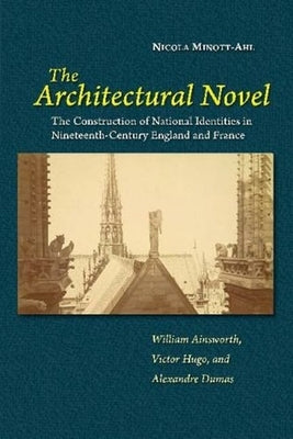 The Architectural Novel by Minott Ahl