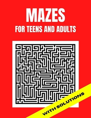 Mazes For Teens and Adults: 50 Easy Large print Mazes by Books, Carys An