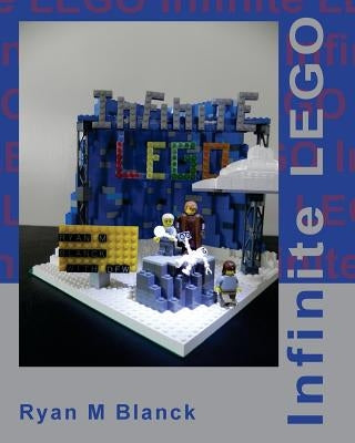 Infinite LEGO: Reimagining David Foster Wallace's Infinite Jest through LEGO by Blanck, Ryan M.