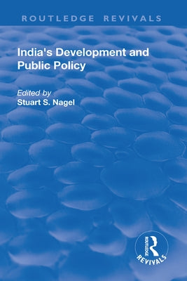India's Development and Public Policy by Nagel, Stuart S.