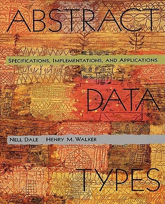 Abstract Data Types: . by Dale, Nell