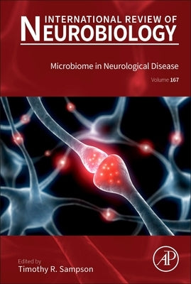 Microbiome in Neurological Disease: Volume 167 by Sampson, Tim
