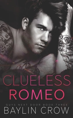 Clueless Romeo by Crow, Baylin