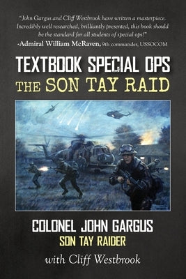 Textbook Special Ops: The Son Tay Raid by Gargus, John