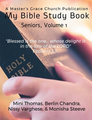 My Bible Study Book (Seniors) by Steeve, Monisha