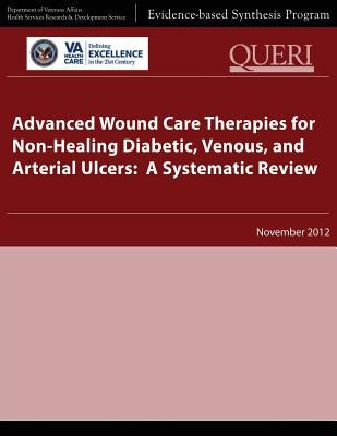 Advanced Wound Care Therapies for Non-Healing Diabetic, Venous, and Arterial Ulcers: A Systematic Review by Service, Health Services Research