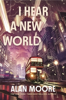I Hear a New World by Moore, Alan