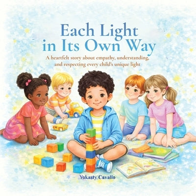 Each Light in Its Own Way by Cavallo, Yokasty