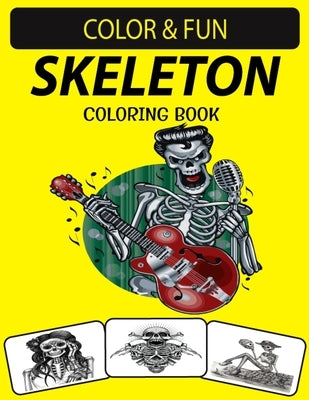 Skeleton Coloring Book: An Excellent Skeleton Coloring Book for Adults Including Sugar Skeleton by Press House, Black Rose