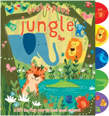 Seek & Peek Jungle: A Lift the Flap Pop-Up Book about Colors! by Golding, Elizabeth