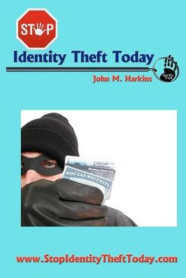 Stop Identity Theft today by Harkins, Theresa K.