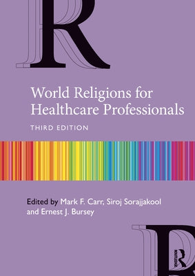 World Religions for Healthcare Professionals by Carr, Mark