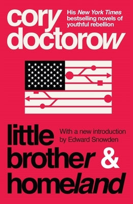 Little Brother & Homeland by Doctorow, Cory