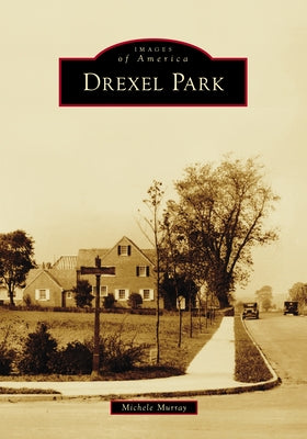 Drexel Park by Murray, Michele
