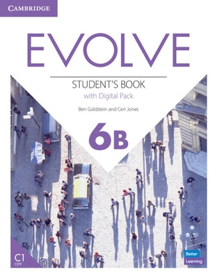 Evolve Level 6b Student's Book with Digital Pack by Goldstein, Ben