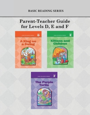 Basic Reading Series, Parent-Teacher Guide for Levels D, E and F by Rasmussen, Donald