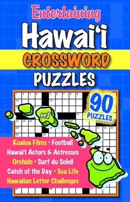 Entertaining Hawaii Crossword Puzzles: Garrison Piatt by Mutual Publishing