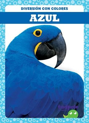 Azul (Blue) by Peterson, Anna C.